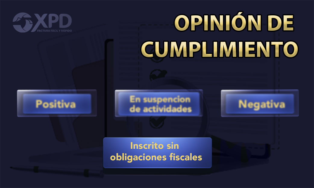 El nuevo sentido a la Opinión de Cumplimiento que adicionó el SAT