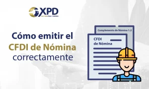 guía de llenado del CFDI de nómina actualizado - XPD