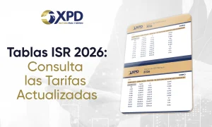 Tablas ISR 2026 Actualizadas SAT - XPD